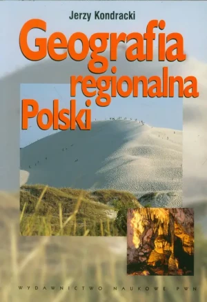 Geografia regionalna Polski - Jerzy Kondracki - książka
