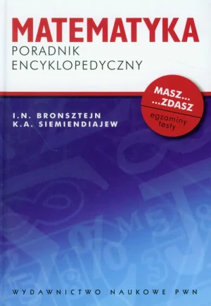 Matematyka. Poradnik encyklopedyczny - Bronsztejn I.N.,  Siemiendiajew K.A. - książka