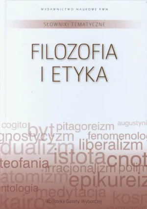 Słownik tematyczny T.14 Filozofia i etyka - praca zbiorowa - książka