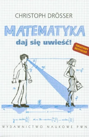 Matematyka. Daj się uwieść - Christoph Drosser - książka