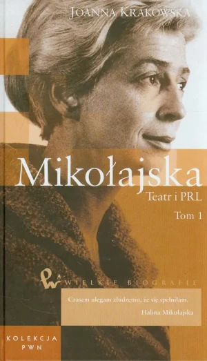 Mikołajska Teatr i PRL Tom 48 Część 1 - Krakowska Joanna - książka