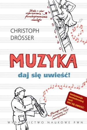 Muzyka. Daj się uwieść! - Drosser Christoph - książka