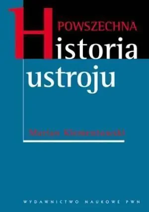 Powszechna historia ustroju - Marian Lech Klementowski - książka