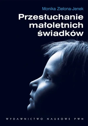 Przesłuchanie małoletnich świadków - Zielona-Jenek Monika - książka
