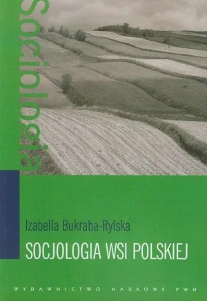 Socjologia wsi polskiej - Bukraba-Rylska Izabella - książka