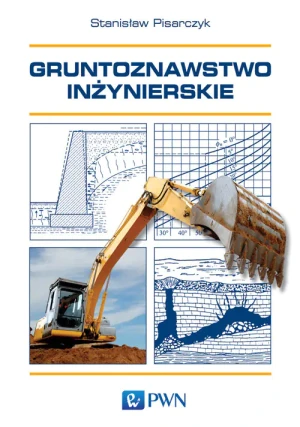 Gruntoznawstwo inżynierskie - Pisarczyk Stanisław - książka