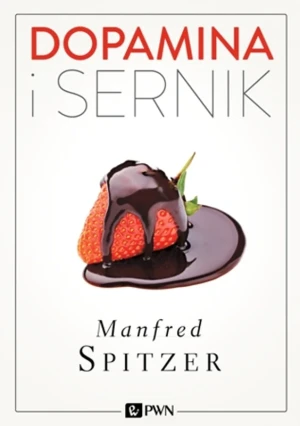 Dopamina i sernik - Spitzer Manfred - książka