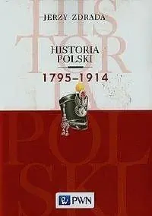 Historia Polski 1795-1914 - Zdrada Jerzy - książka