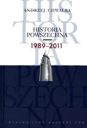 Historia powszechna 1989-2011 - Chwalba Andrzej - książka