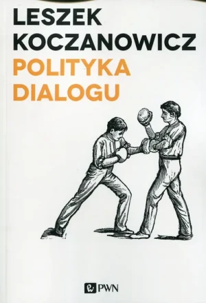 Polityka dialogu - Leszek Koczanowicz - książka