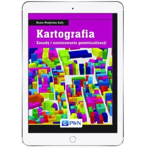 Kartografia. Zasady i zastosowania geowizualizacji - Beata Medyńska-Gulij - książka