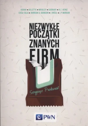 Niezwykłe początki znanych firm - Sergiusz Prokurat - książka