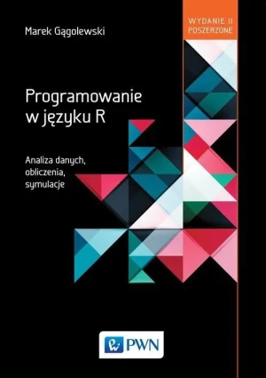 Programowanie w języku R. Analiza danych, obliczenia, symulacje - Marek Gągolewski - książka