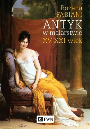 Antyk w malarstwie - Fabiani Bożena - książka