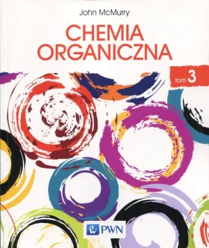 Chemia organiczna. Tom 3 - McMurry John - książka