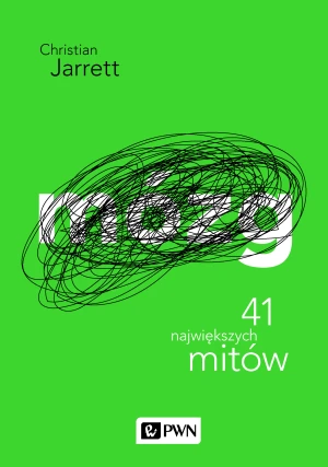 Mózg. 41 największych mitów - Christian Jarrett - książka