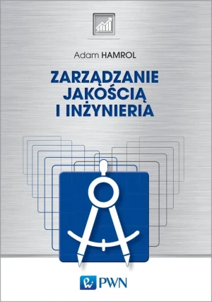 Zarządzanie i inżynieria jakości - Adam Hamrol - książka