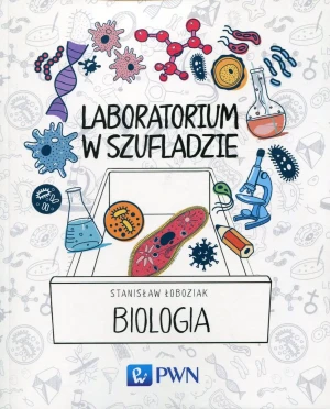Laboratorium w szufladzie. Biologia - Stanisław Łoboziak - książka