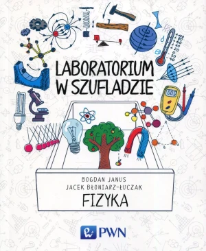 Laboratorium w szufladzie. Fizyka - Jacek Błoniarz-Łuczak, Bogdan Janus - książka