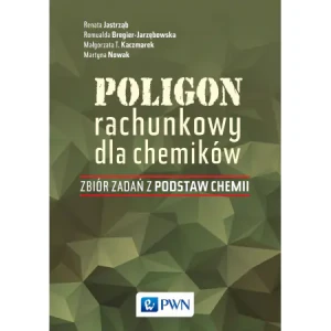 Poligon rachunkowy dla chemików. Zbiór zadań z podstaw chemii - opracowanie zbiorowe - książka