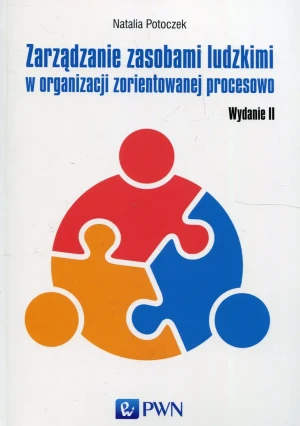 Zarządzanie zasobami ludzkimi w organizacji zorientowanej procesowo - Natalia Potoczek - książka