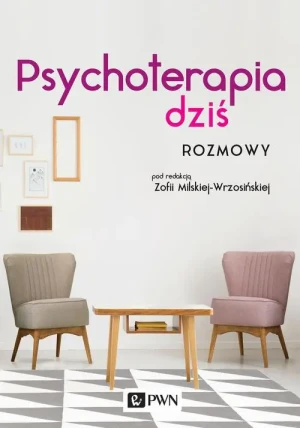 Psychoterapia dziś. Rozmowy - Milska-Wrzosińska Zofia - książka