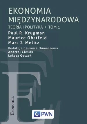 Ekonomia międzynarodowa. Tom 1. Teoria i polityka - Marc Melitz - książka