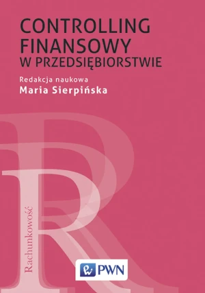 Controlling finansowy w przedsiębiorstwie - Maria Sierpińska - książka