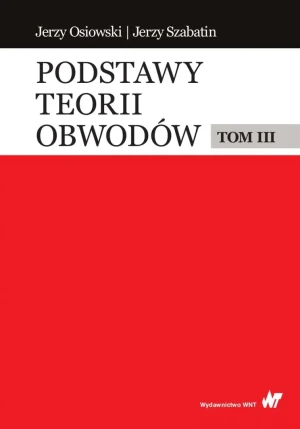 Podstawy teorii obwodów. Tom 3 - Jerzy Szabatin - książka