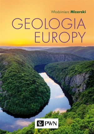 Geologia Europy - Włodzimierz Mizerski - książka