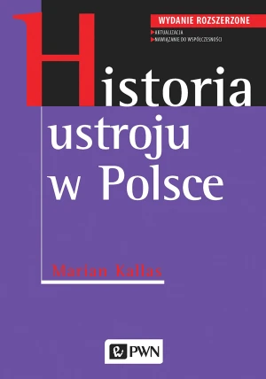 Historia ustroju w Polsce - Marian Kallas - książka