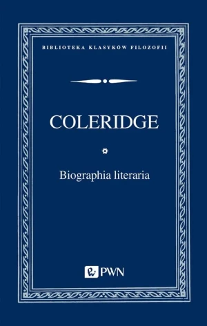 Biographia literaria - Samuel Taylor Coleridge - książka