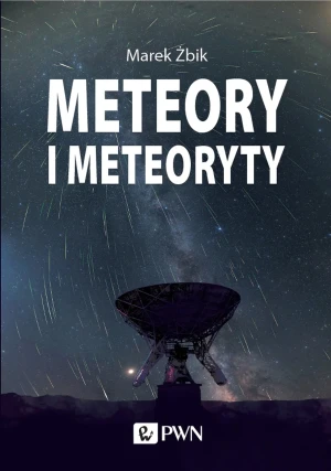Meteory i meteoryty - Marek Żbik - książka