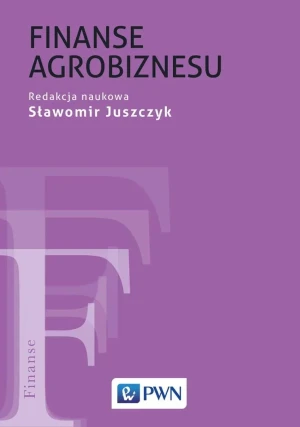 Finanse agrobiznesu - Sławomir Juszczyk - książka