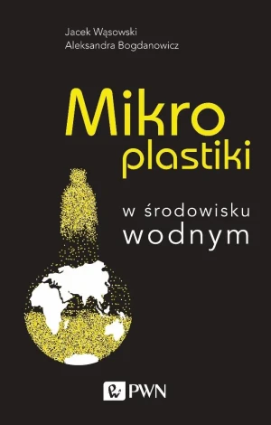 Mikroplastiki w środowisku wodnym - Jacek Wąsowski - książka