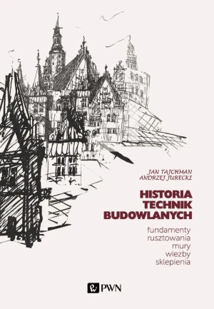 Historia technik budowlanych - Jan Tajchman - książka