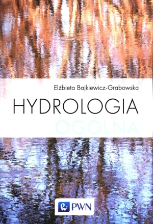 Hydrologia ogólna - Elżbieta Bajkiewicz-Grabowska - książka
