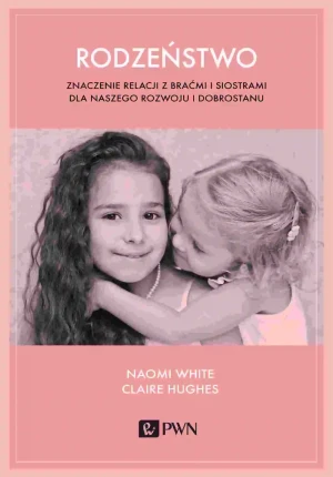 Rodzeństwo - Naomi White, Claire Hughes, Joanna Jakubowska, Al - książka