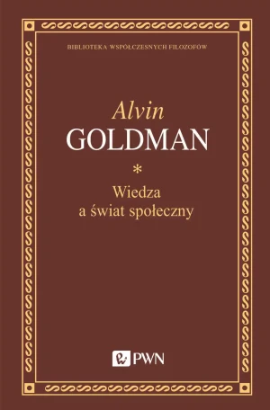 Wiedza a świat społeczny - Alvin Goldman, Adam Grobler - książka
