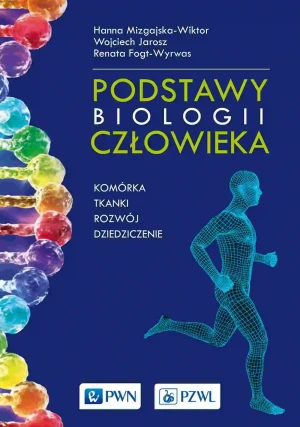 Podstawy biologii człowieka - izgajska-Wiktor Hanna, Jarosz Wojciech, Fogt-Wyrw - książka