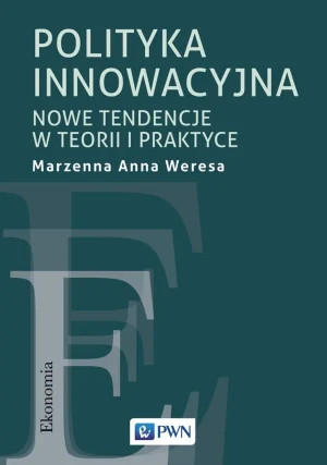 Polityka innowacyjna - Weresa Marzenna Anna - książka