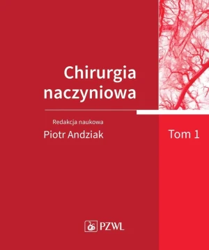 Chirurgia naczyniowa. Tom 1 - Opracowanie zbiorowe - książka