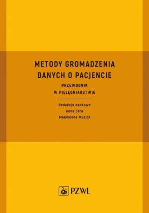 Metody gromadzenia danych o pacjencie - Magdalena Musioł - książka