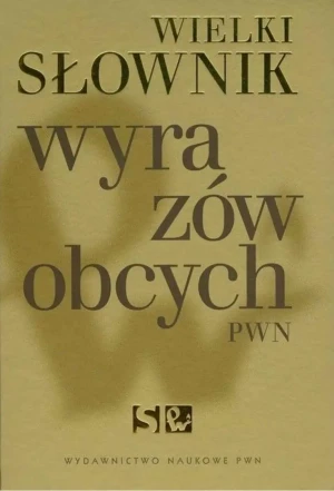 Wielki słownik wyrazów obcych PWN - Opracowanie zbiorowe - książka