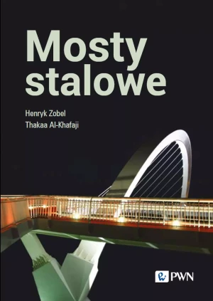 Mosty stalowe - Thakaa Al-Khafaji - książka