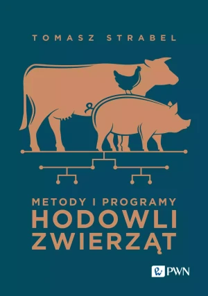 Metody i programy hodowli zwierząt - Tomasz Strabel - książka