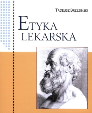 Etyka lekarska - Tadeusz Brzeziński - książka