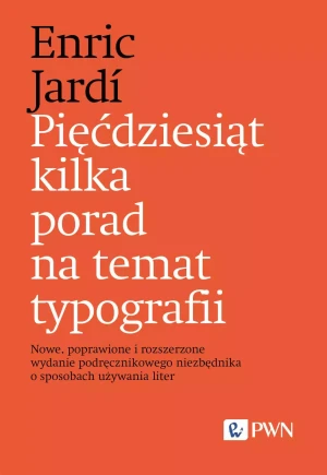 Pięćdziesiąt kilka porad na temat typografii - Enric Jardi, Dariusz Adamski - książka