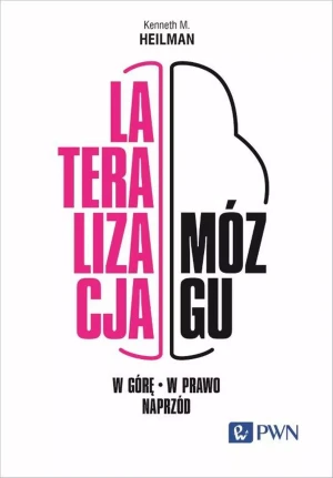 Lateralizacja mózgu - Kenneth M. Heilman, Emilia Zabielska-Mendyk - książka