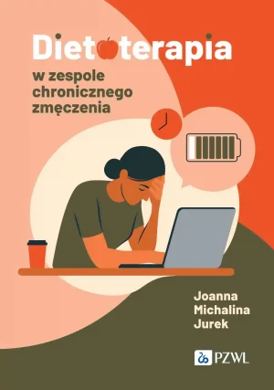 Dietoterapia w zespole chronicznego zmęczenia - Joanna Michalina Jurek - książka